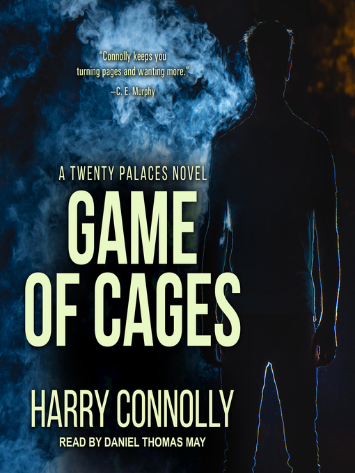 Title details for Game of Cages by Harry Connolly - Wait list